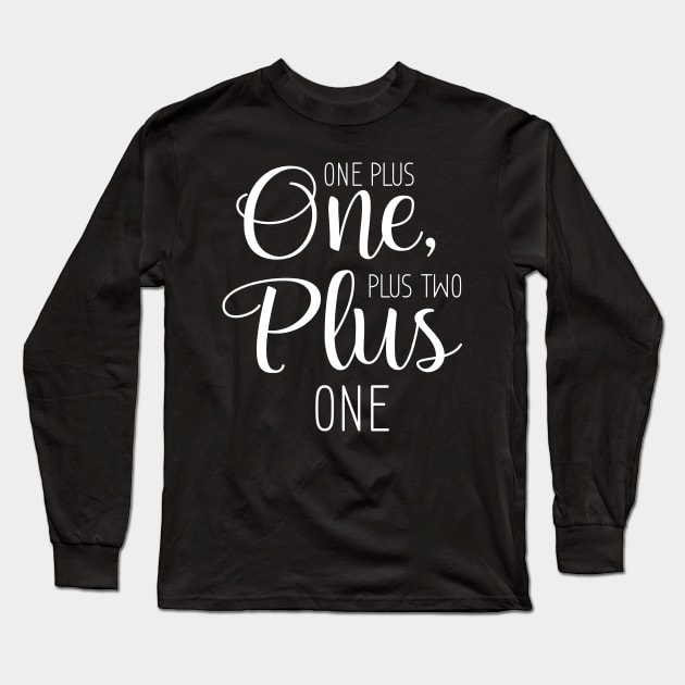 One Plus One, Plus Two Plus One Long Sleeve T-Shirt by printalpha-art